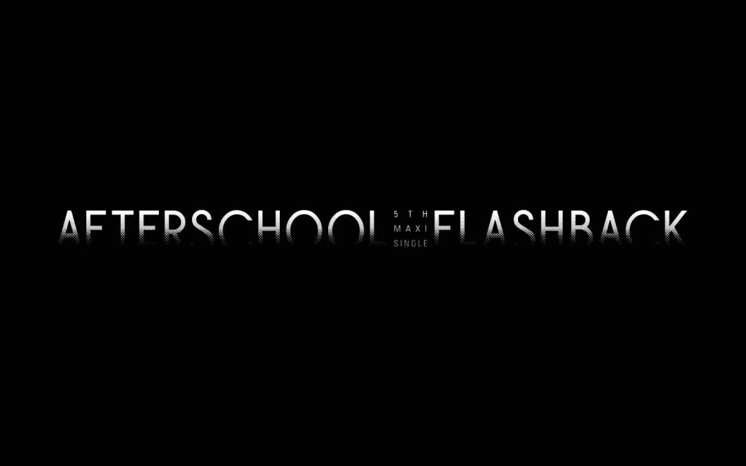 After School 애프터스쿨 Flashback
