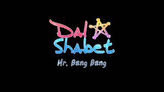Dal★Shabet 달샤벳 Mr. Bang Bang MV